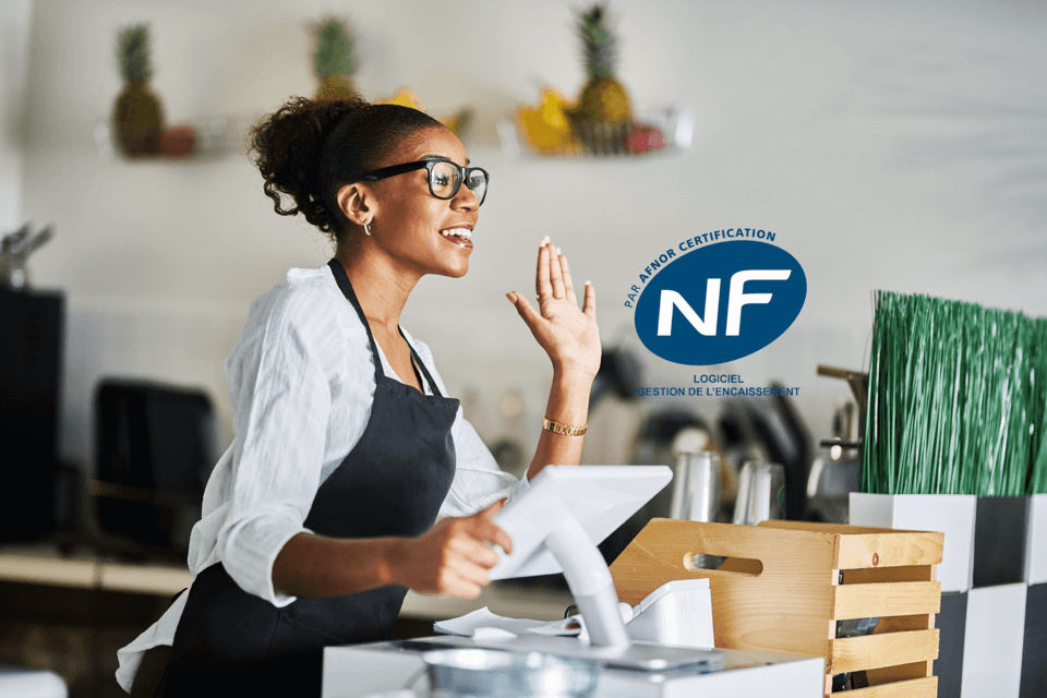La certification NF525 une obligation pour son logiciel de caisse La certification NF525 une obligation pour son logiciel de caisse